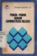 Pokok-pokok Hukum Administrasi Negara Indonesia Cet. 4