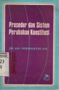 Persepsi Terhadap Prosedur Dan Sistem Perubahan Konstitusi Dalam Batang-Tubuh Undang-Undang Dasar 1945