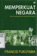 Memperkuat Negara: Tata Pemerintahan dan Tata Dunia Abad 21