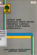 Laporan Akhir Pengkajian Hukum Tentang Perkawinan Campuran (Dalam Hukum Perdata Internasional)