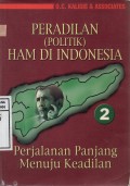 Peradilan (politik) HAM di Indonesia: perjalanan panjang menuju keadilan