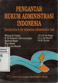 Pengantar Hukum Administrasi Indonesia (Introduction To The Indonesian Administrative Law)