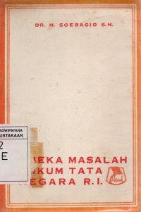 Aneka Masalah Hukum Tata Negara R.I.