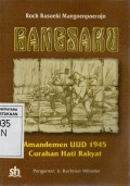 Bangsaku: Amandemen UUD 1945, Curahan Hati Rakyat