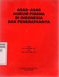 Asas-Asas Hukum Pidana Di Indonesia Dan Penerapannya