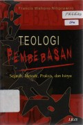 Teologi Pembebasan: Sejarah, Metode, Praksis, dan Isinya