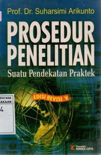 Prosedur Penelitian: Suatu Pendekatan Praktek