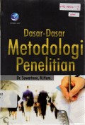 Dasar-Dasar Metodologi Penelitian