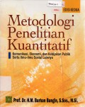 Metodologi Penelitian Kuantitatif: Komunikasi, Ekonomi, dan Kebijakan Publik Serta Ilmu-ilmu Sosial Lainnya