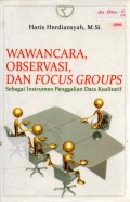 Wawancara, Observasi, dan Focus Groups: Sebagai Instrumen Penggalian Data Kualitatif