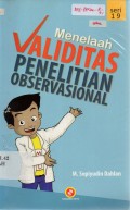 Menelaah Validitas Penelitian Observasional