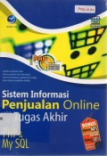 Panduan Aplikatif & Solusi (PAS) Sistem Informasi Penjualan Online untuk Tugas Akhir