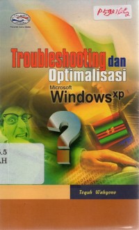 Troubleshooting dan Optimalisasi Microsoft Windows XP