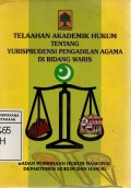 Telaah Akademik Hukum Tentang Yurisprudensi Pengadilan Agama Di Bidang Waris