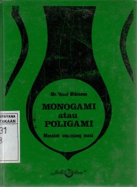 Monogami Atau Poligami: Masalah Sepanjang Masa