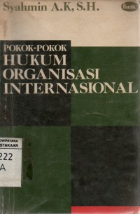 Pokok-pokok Hukum Organisasi Internasional