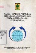 Naskah Akademis Peraturan Perundang-undangan RUU tentang Perdagangan Internasional