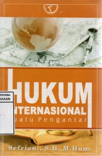 Hukum Internasional : Suatu Pengantar