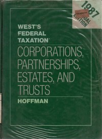 West's Federal Taxation: Corporations, Partnerships, Estates, and Trusts.