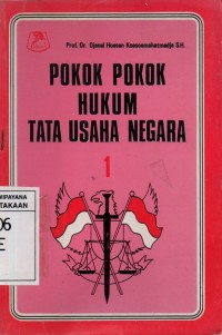 Pokok-pokok Hukum Tata Usaha Negara Jilid 1