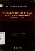 Topik-topik Mata Kuliah Hukum Ekonomi & Kurikulum