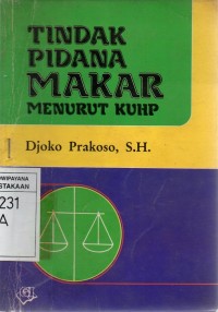 Tindak Pidana Makar Menurut KUHP