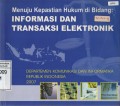 Menuju Kepastian Hukum di Bidang: Informasi dan Transaksi Elektronik