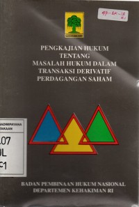 Pengkajian Hukum Tentang Masalah Hukum Dalam Transaksi Deviratif Perdagangan Saham