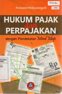 Hukum Pajak dan Perpajakan - Dengan Pendekatan Mind Map