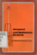 Mengenal Antropologi Hukum