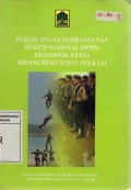 Perencanaan Pembangunan Hukum Nasional (PPHN) Kelompok Kerja Bidang Hukum Dan Polkam