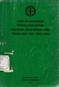 Hasil Pelaksanaan Penyuluhan Hukum Program Jaksa Masuk Desa Tahun 1981/1982 - 1982/1983