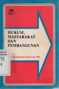 Hukum, Masyarakat Dan Pembangunan