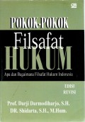 POKOK-POKOK FILSAFAT HUKUM;apa dan bagaimana filsafat hukum indonesia