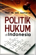 Politik Hukum di Indonesia