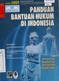 Panduan Bantuan Hukum di Indonesia: Pedoman Anda Memahami dan Menyelesaikan Masalah Hukum