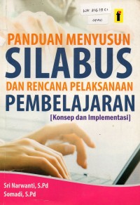 Panduan Menyusun SILABUS dan Rencana Pelaksanaan Pembelajaran (Konsep, Implementasi, dan Penelitian)