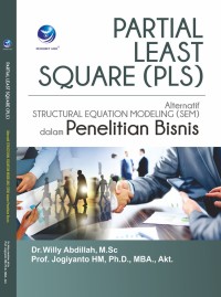 Partial Least Square : Alternatif Structural Equation Modeling (SEM) Dalam Penelitian Bisnis