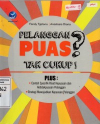 Pelanggan Puas? Tak Cukup!