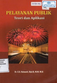 Pelayanan Publik : Teori dan Aplikasi