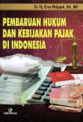 Pembaruan Hukum dan Kebijakan Pajak di Indonesia