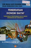 Kube Sebagai Suatu Paradigma Alternatif Dalam Membangun Soko Guru Pemberdayaan Ekonomi Rakyat