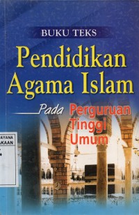 Buku Teks Pendidikan Agama Islam Pada Perguruan Tinggi Umum