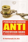 Penegakan HUkum Anti Pencucian Uang dan Permasalahannya di Indonesia