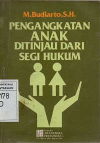 Pengangkatan Anak Ditinjau dari Segi Hukum