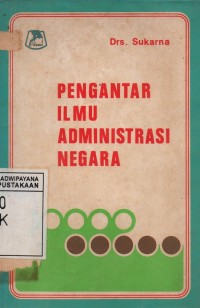 Pengantar Ilmu Administrasi Negara