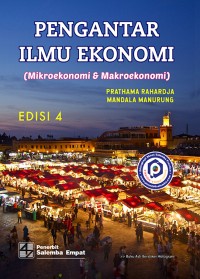 Pengantar Ilmu Ekonomi : Mikroekonomi & Makroekonomi