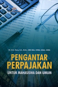 Pengantar Perpajakan : Untuk Mahasiswa dan Umum