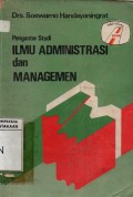 Pengantar Studi Ilmu Administrasi dan Managemen