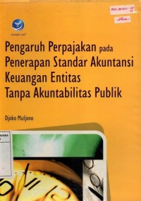 Pengaruh Perpajakan Pada Penerapan Standar Akuntansi Keuangan Entitas Tanpa Akuntabilitas Publik